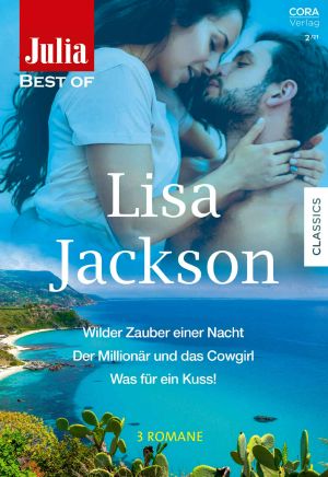 [Julia - Best of 236] • Wilder Zauber Einer Nacht / Der Millionär Und Das Cowgirl / Was Für Ein Kuss!